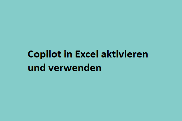 Aktivieren und Verwenden von Copilot in Excel