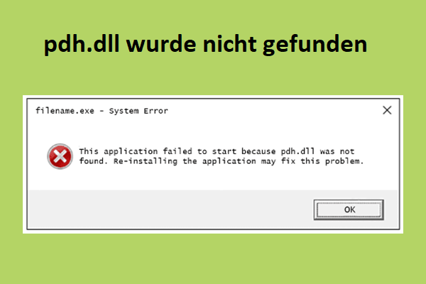 Die Ordnungszahl 43 Wurde In Der Dll Xlive.dll Nicht Gefunden 5 Wege: Pdh.dll nicht gefunden - MiniTool