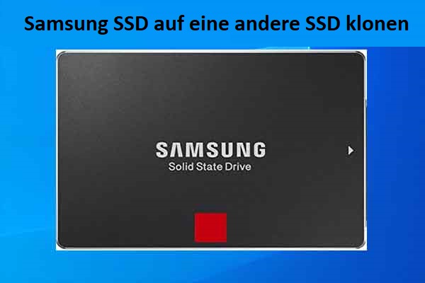 2 Wege: Samsung SSD auf größere SSD klonen