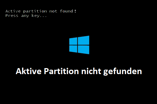 Windows 10 Datenträgercontroller Die Derzeit Aktive Partition Ist Komprimiert Gelöst – Aktive Partition nicht gefunden – MiniTool