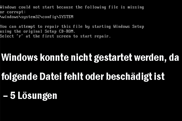 Windows-Startfehler: Windows\system32\config\system fehlt oder ist ...