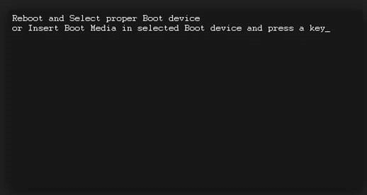 Reboot and Select proper Boot device