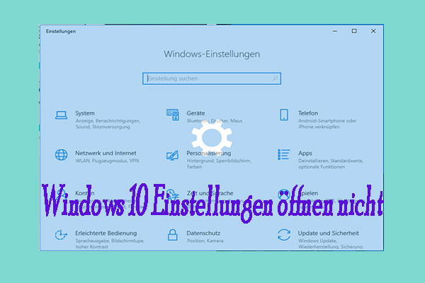 Windows 10 Einstellungen öffnen Nicht
