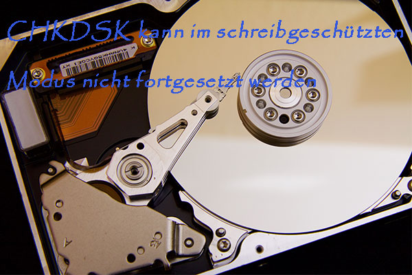 Chkdsk Kann Im Schreibgeschützten Modus Nicht Fortgesetzt Werden CHKDSK kann im schreibgeschützten Modus nicht fortgesetzt werden - 10