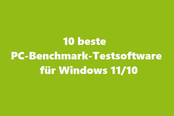 (2022)10 beste PC-Benchmark-Testsoftware für Windows 11/10