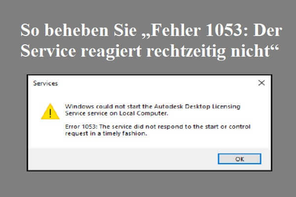 So beheben Sie „Fehler 1053 Der Service reagiert rechtzeitig nicht“